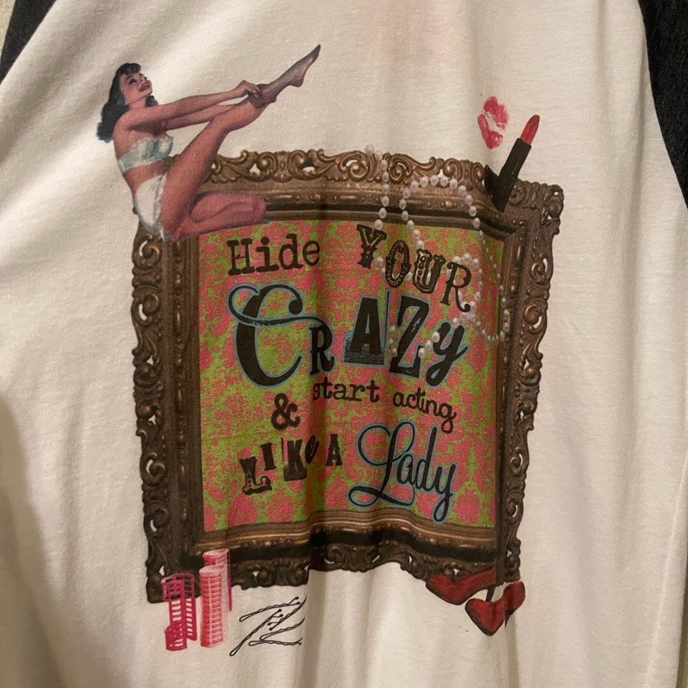 **New** Hide your Crazy and Start acting like a Lady Tee Shirt
